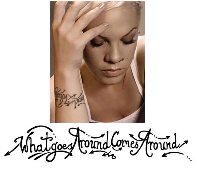 Pink - What Goes Around Comes Around Tattoo - Image 2