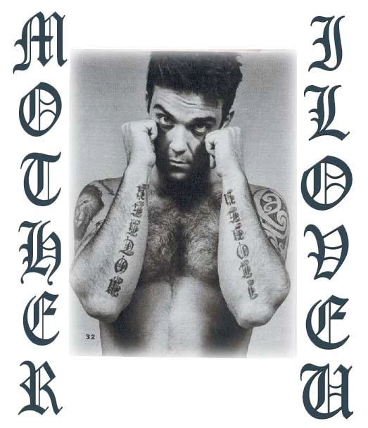 Robbie Williams - Mother Iloveu Tattoo - Image 2
